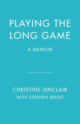 Hráme dlhú hru: Spomienky - Playing the Long Game: A Memoir