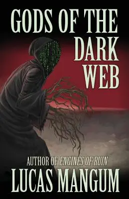 Bohovia temnej siete - Gods of the Dark Web
