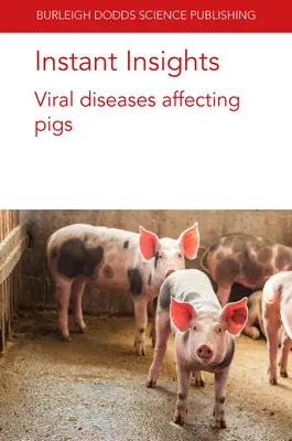 Okamžité postrehy: Vírusové ochorenia ošípaných - Instant Insights: Viral Diseases Affecting Pigs