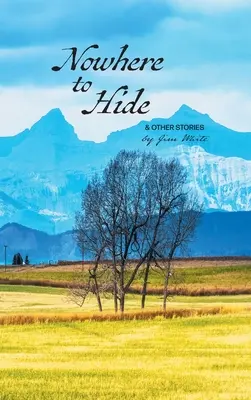 Nemám sa kde schovať a iné príbehy - Nowhere to Hide & Other Stories