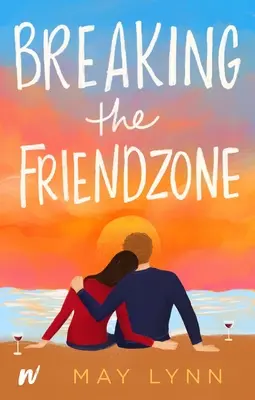 Prelomenie priateľskej zóny - Breaking the Friendzone