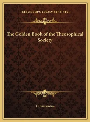 Zlatá kniha Teozofickej spoločnosti - The Golden Book of the Theosophical Society