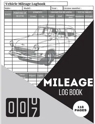 Kniha jázd: Kniha: Kompletná kniha záznamov o najazdených kilometroch, denné kilometre na dane, sledovanie auta a vozidla na podnikanie alebo osobné dane najazdené kilometre - Mileage Log Book: A Complete Mileage Record Book, Daily Mileage for Taxes, Car & Vehicle Tracker for Business or Personal Taxes Mileage