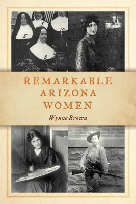 Pozoruhodné arizonské ženy - Remarkable Arizona Women
