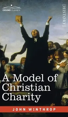 Vzor kresťanskej lásky: Mesto na kopci - Model of Christian Charity: A City on a Hill