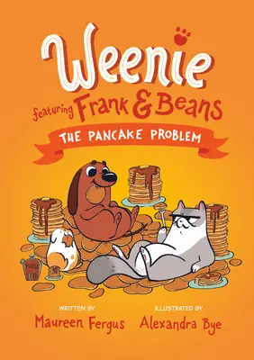 Problém s palacinkami (Weenie Featuring Frank and Beans Book #2) - The Pancake Problem (Weenie Featuring Frank and Beans Book #2)