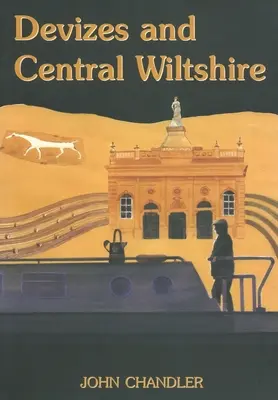 Devizes a stredný Wiltshire - Devizes and Central Wiltshire
