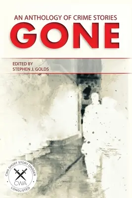 Odišli: Antológia kriminálnych príbehov - Gone: An Anthology of Crime Stories