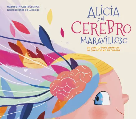 Alicia Y El Cerebro Maravilloso / Alicia a úžasný mozog - Alicia Y El Cerebro Maravilloso / Alicia and the Wonderful Brain
