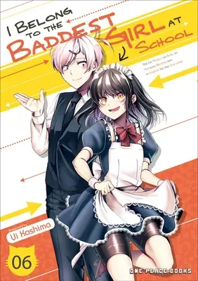 Patrím k najzlostnejšiemu dievčaťu v škole zväzok 06 - I Belong to the Baddest Girl at School Volume 06