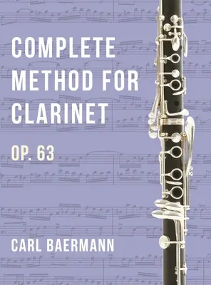 O32 - Kompletná metóda pre klarinet op. 63 - C. Baerman - O32 - Complete Method for Clarinet Op. 63 - C. Baerman