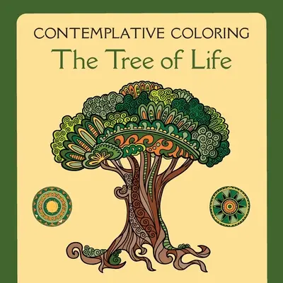 Strom života (Kontemplatívne maľovanky) - The Tree of Life (Contemplative Coloring)
