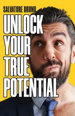Odhaľte svoj skutočný potenciál - Unlock Your True Potential