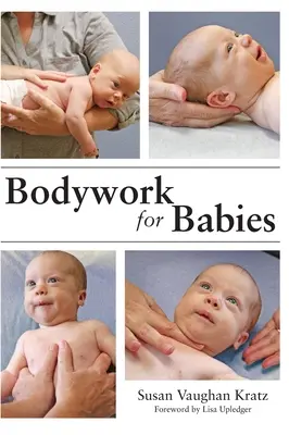 Práca s telom pre bábätká - Bodywork for Babies