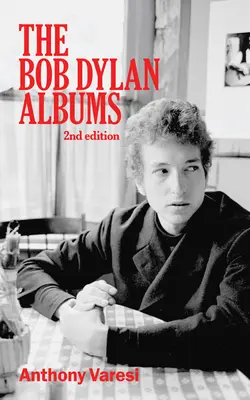 Albumy Boba Dylana: Druhé vydanie, zväzok 80 - The Bob Dylan Albums: Second Edition Volume 80