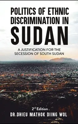 Politika etnickej diskriminácie v Sudáne - Politics of Ethnic Discrimination in Sudan