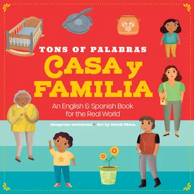Tons of Palabras: Casa Y Familia: Anglická a španielska kniha pre skutočný svet - Tons of Palabras: Casa Y Familia: An English & Spanish Book for the Real World