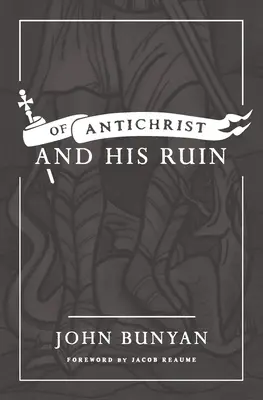 O Antikristovi a jeho skaze - Of Antichrist, and His Ruin