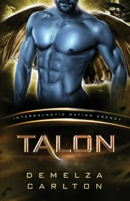 Talon: Kolónia: (Intergalaktická zoznamovacia agentúra): Mimozemská scifi romanca - Talon: Colony: Nyx #2 (Intergalactic Dating Agency): An Alien Scifi Romance