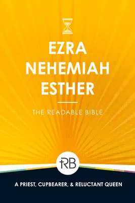 Čítateľná Biblia: Ezdráš, Nehemiáš a Ester - The Readable Bible: Ezra, Nehemiah, & Esther
