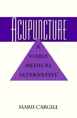 Akupunktúra: Životaschopná medicínska alternatíva - Acupuncture: A Viable Medical Alternative