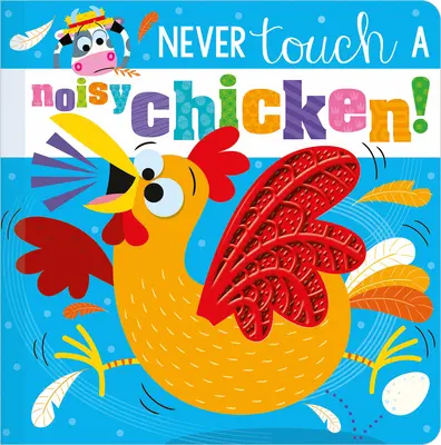 Nikdy sa nedotýkajte hlučného kurčaťa! - Never Touch a Noisy Chicken!