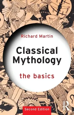 Klasická mytológia: Základy - Classical Mythology: The Basics