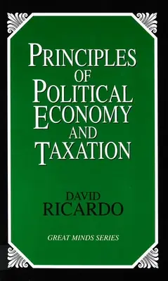 Princípy politickej ekonómie a zdaňovania - Principles of Political Economy and Taxation