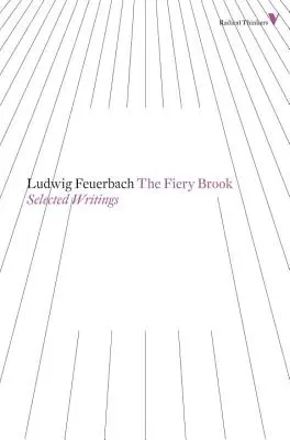 Ohnivý potok: Vybrané spisy - The Fiery Brook: Selected Writings