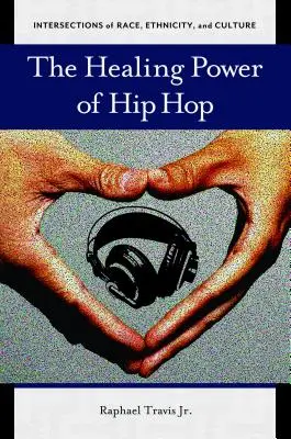Liečivá sila hip-hopu - The Healing Power of Hip Hop