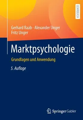 Marktpsychologie: Základné princípy a využitie (Grundlagen Und Anwendung) - Marktpsychologie: Grundlagen Und Anwendung