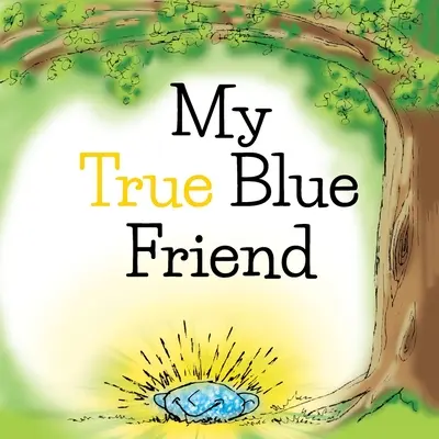 Môj pravý modrý priateľ - My True Blue Friend
