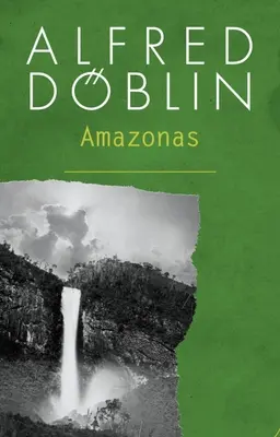 Krajina bez smrti: Trilógia o Amazonke - The Land Without Death: The Amazonas Trilogy