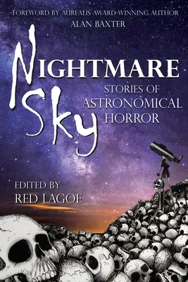 Nočná mora oblohy: Príbehy astronomického hororu - Nightmare Sky: Stories of Astronomical Horror