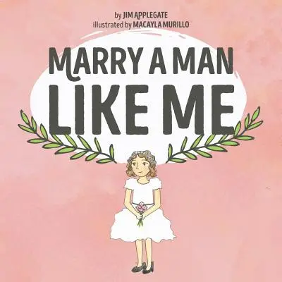 Vezmi si muža, ako som ja - Marry a Man Like Me