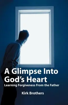 Pohľad do Božieho srdca: Učme sa odpusteniu od Otca - A Glimpse Into God's Heart: Learning Forgiveness From the Father