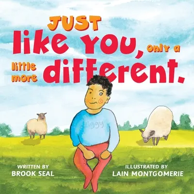Taký ako ty, len trochu odlišnejší. - Just Like You, only a little more different.