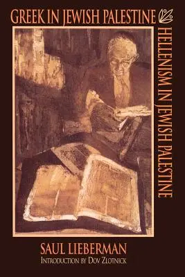 Gréčtina v židovskej Palestíne/Helenizmus v židovskej Palestíne - Greek in Jewish Palestine/Hellenism in Jewish Palestine