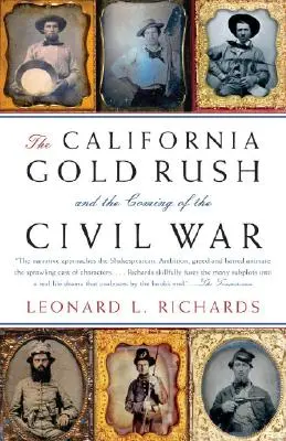 Kalifornská zlatá horúčka a príchod občianskej vojny - The California Gold Rush and the Coming of the Civil War