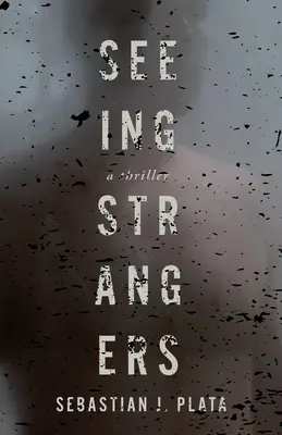 Vidieť cudzincov - Seeing Strangers