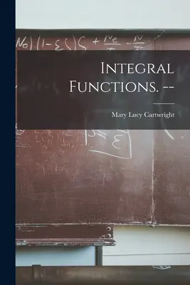 Integrálne funkcie. -- - Integral Functions. --