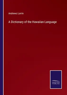 Slovník havajského jazyka - A Dictionary of the Hawaiian Language