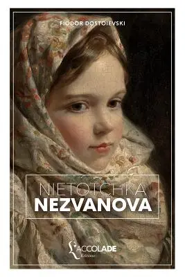 Nitočka Nezvanová: dvojjazyčné vydanie v ruskom/francúzskom jazyku (+ lecture audio intgre) - Nitotchka Nezvanova: dition bilingue russe/franais (+ lecture audio intgre)