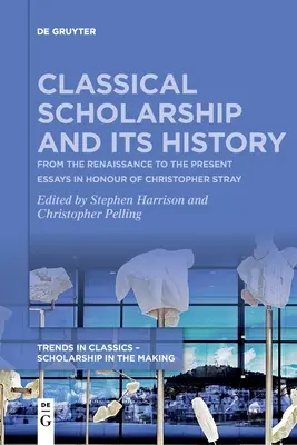 Klasické učenie a jeho história - Classical Scholarship and Its History