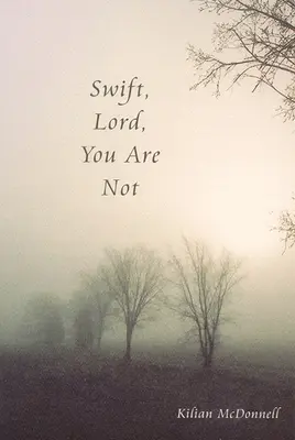 Rýchly, Pane, nie si - Swift, Lord, You Are Not