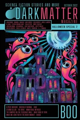 Halloweenske špeciálne vydanie časopisu Dark Matter Magazine 2022 - Dark Matter Magazine Halloween Special Issue 2022