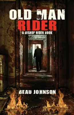 Starý muž na koni: Kniha o biskupovi Riderovi - Old Man Rider: A Bishop Rider Book