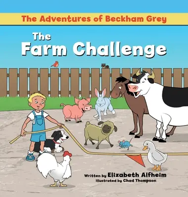 Dobrodružstvá Beckhama Greya: Výzva na farme - The Adventures of Beckham Grey: The Farm Challenge