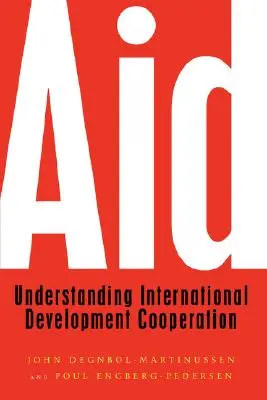 Pomoc: Rozumieť medzinárodnej rozvojovej spolupráci - Aid: Understanding International Development Cooperation