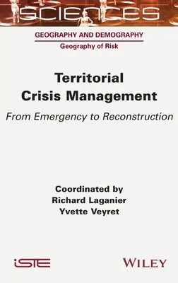 Územný krízový manažment: Od mimoriadnej situácie k obnove - Territorial Crisis Management: From Emergency to Reconstruction